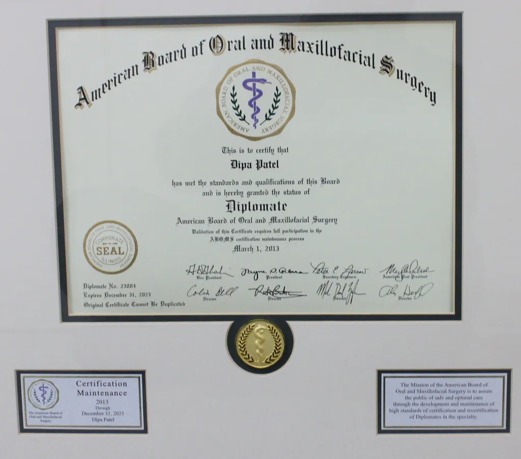 ABOMS certification to Dipa Patel meeting the standards and qualifications grandted the status of DIPLOMATE, American Board of Oral and Maxillofacial Surgery